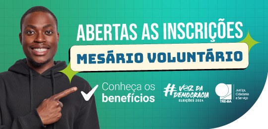 Mesário voluntário: inscrições para as Eleições 2024 podem ser feitas no site do TRE-BA