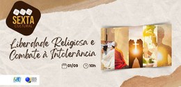 Sexta Cultural debate liberdade religiosa e combate à intolerância